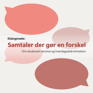Dialogmøde: Samtaler der gør en forskel